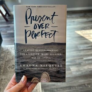 Present Over Perfect by Shauna Niequist